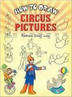 How to Draw Circus Pictures 0486456471 Book Cover