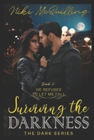 Surviving the Darkness: The Dark Series Book 2 B09BZ9X5MB Book Cover