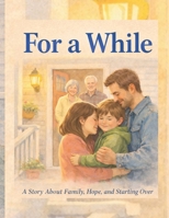 For a While B0GJLKYJT7 Book Cover