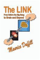 The Link: From Before the Big Bang to Brain and Beyond 1425172199 Book Cover