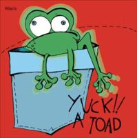 Yuck!! A Toad (Stories for Smaller Kids) 9974792541 Book Cover