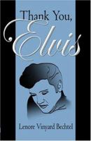 Thank You, Elvis 141370901X Book Cover