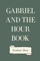 Gabriel and the Hour Book 1599150425 Book Cover
