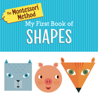 The Montessori Method: My First Book of Shapes 0593309332 Book Cover