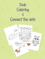 Kids Coloring & Connect the Dots: 60 Connect the Dots 33 Coloring Images B0BLR3N44X Book Cover