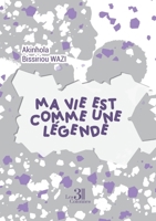 Ma vie est comme une légende B0FG2HVQVX Book Cover
