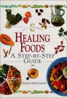 Healing Foods: A Step-By-Step Guide (In a Nutshell, Nutrition Series) 1862043817 Book Cover