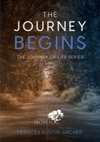 The Journey Begins: A Teaching Devotional 1088041922 Book Cover