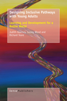 Designing Inclusive Pathways With Young Adults: Learning and Development for a Better World 9463001557 Book Cover