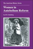 Women in Antebellum Reform (The American History Series) 0882959514 Book Cover