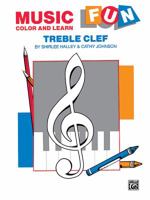 Music Fun Color and Learn: Treble Clef 0769234453 Book Cover