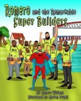 Romero And The Remarkable Super Builders null Book Cover
