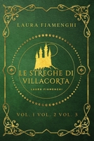Le Streghe di Villacorta: Vol 1 - Vol 2 - Vol 3 (Raccolta "Le Streghe di Villacorta") B091DXM8MB Book Cover