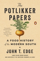 The Potlikker Papers: A Food History of the Modern South 1955-2015 1594206554 Book Cover