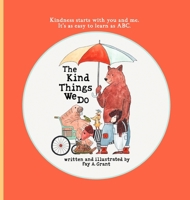 The Kind Things We Do B0CB1XCDNF Book Cover