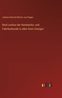 Real-Lexikon der Handwerks- und Fabrikenkunde in allen ihren Zweigen 3368706977 Book Cover