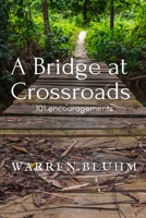 A Bridge at Crossroads 1678042196 Book Cover