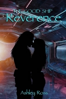 The Good Ship Reverence (Reverence Series) B0H1789VT1 Book Cover
