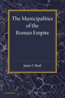 The Municipalities of the Roman Empire 1346144095 Book Cover