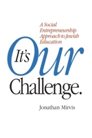 It's Our Challenge 1911175211 Book Cover
