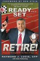 Ready...Set...Retire!: Financial Strategies for the Rest of Your Life 1401912079 Book Cover
