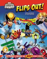 Super Hero Squad Flips Out! A Mix and Match Book 0316176273 Book Cover