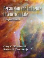Persuasion and Influence in American Life, Eighth Edition 1478636122 Book Cover