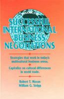 Dynamics of Successful International Business Negotiations (Managing Cultural Differences Series for International Business Development) 0872011968 Book Cover