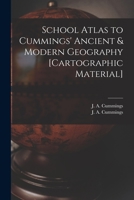 [School Atlas to Cummings' Ancient & Modern Geography] [cartographic Material] 1014652537 Book Cover