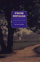 From Nostalgia: A Collection of Poems B0D32BL9JF Book Cover