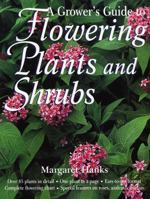 A Grower's Guide to Flowering Plants and Shrubs 0517184052 Book Cover