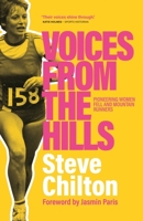 Voices from the Hills: Pioneering women fell and mountain runners 1914518195 Book Cover