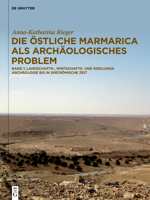Die östliche Marmarica als archäologisches Problem: Band 1: Landschafts-, Wirtschafts- und Siedlungsarchäologie des ariden Gebiets Nordwestägyptens bis in spätrömische Zeit 3110668424 Book Cover