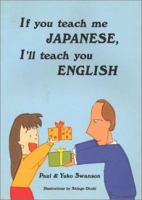 If You Teach Me Japanese... 0870408518 Book Cover