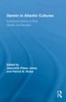 Darwin in Atlantic Cultures: Evolutionary Visions of Race, Gender, and Sexuality 1138867756 Book Cover