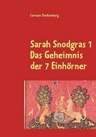 Sarah Snodgras 1: Das Geheimnis der 7 Einhörner 3842367996 Book Cover