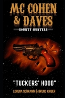 Mc Cohen & Daves - Bounty Hunters: Tuckers' Hood B096LWMBF8 Book Cover