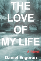 The Love of My Life B0DZGKB5TF Book Cover