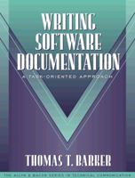 Writing Software Documentation: A Task-Oriented Approach (Part of the Allyn & Bacon Series in Technical Communication), Second Edition 0321103289 Book Cover
