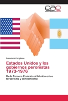 Estados Unidos y los gobiernos peronistas 1973-1976: De la Tercera Posición al híbrido entre tercerismo y alineamiento 6202256257 Book Cover