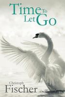 Time To Let Go 1499130597 Book Cover