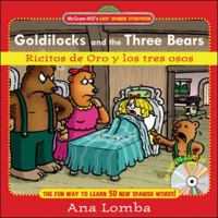 Easy Spanish Storybook: Goldilocks and the Three Bears (Book + Audio CD) (McGraw-Hill's Easy Spanish Storybook) 0071461701 Book Cover