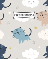 Sketchbook: Cute Cats Sketch Book for Kids Practice Drawing and Doodling Sketching Book for Toddlers & Tweens 1712612859 Book Cover