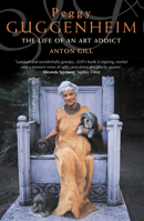 Art Lover: A Biography of Peggy Guggenheim