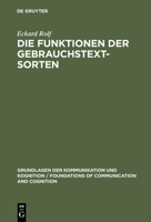 Die Funktionen der Gebrauchstextsorten (Foundations of communication and cognition) 311012551X Book Cover