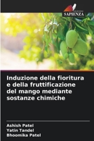 Induzione della fioritura e della fruttificazione del mango mediante sostanze chimiche (Italian Edition) 6208943329 Book Cover