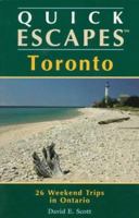 Quick Escapes in and Around Toronto (Quick Escapes) 0762700416 Book Cover