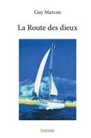 La Route des dieux (French Edition) 2414301406 Book Cover