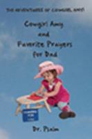 Cowgirl Amy and Favorite Prayers for Dad 1597553735 Book Cover