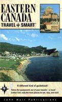 Eastern Canada: Travel Smart 156261407X Book Cover